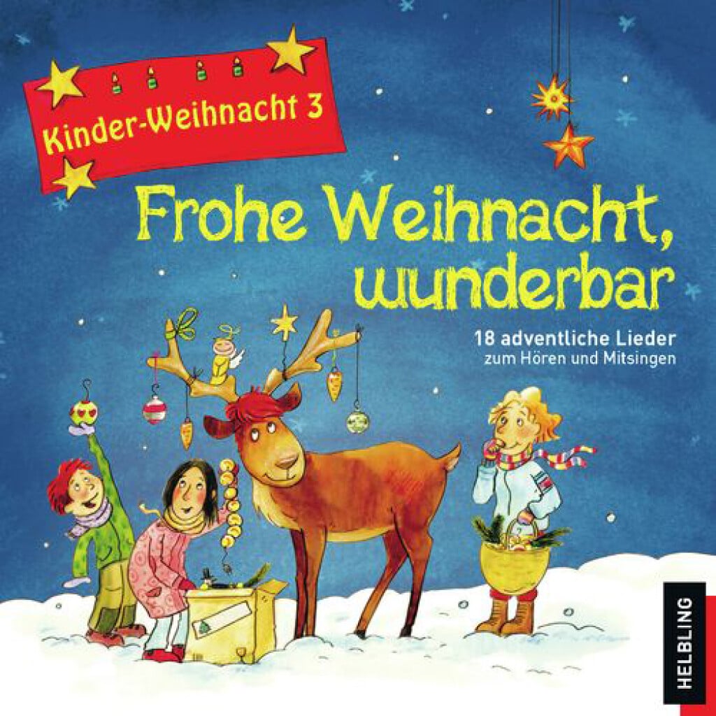 Kinder-Weihnacht 3: Frohe Weihnacht, Wunderbar
